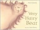 Very Hairy Bear by Alice Schertle